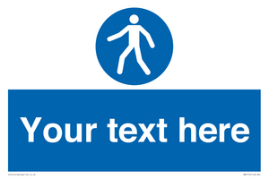 Custom Pedestrian Only Sign